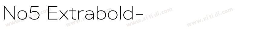 No5 Extrabold字体转换